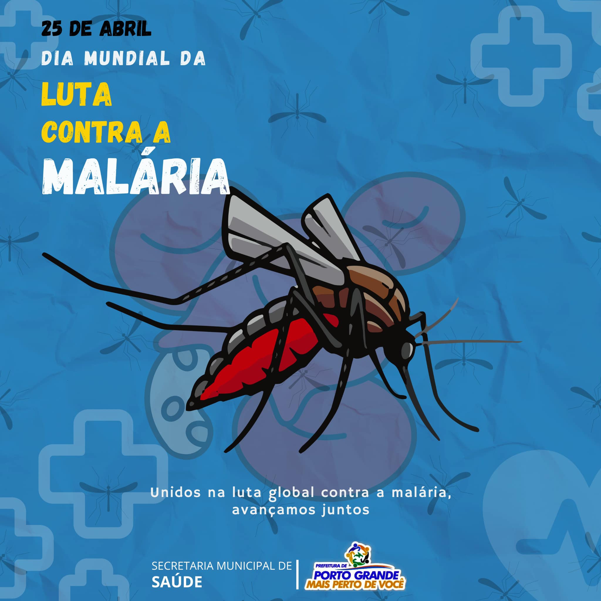 DIA MUNDIAL DA LUTA CONTRA A MALÁRIA / PORTO GRANDE